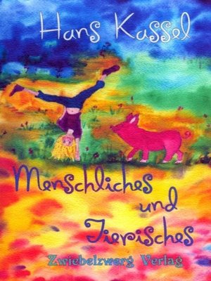 cover image of Menschliches und Tierisches